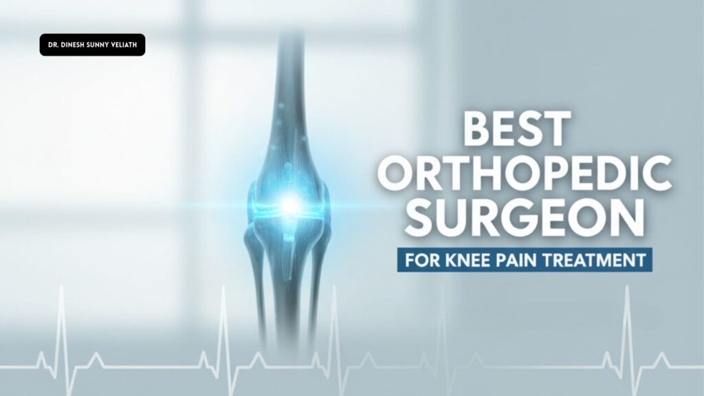 Best Orthopedic Surgeon for Knee Pain Treatment
