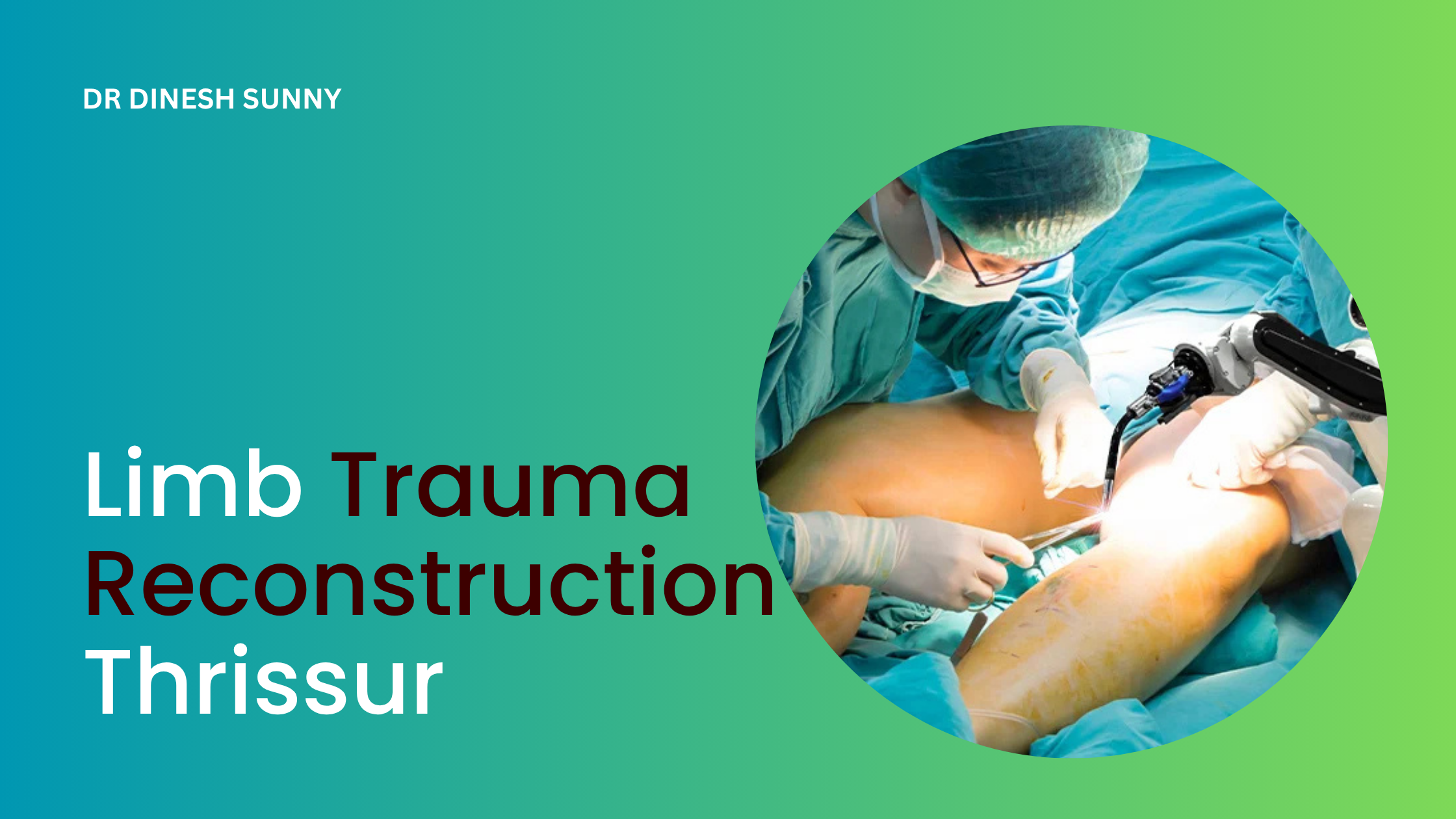 Limb Trauma reconstruction thrissur